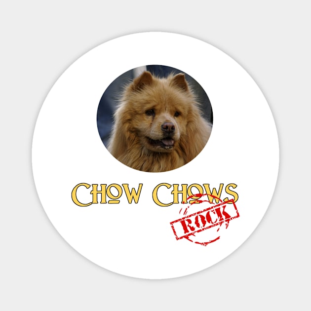 Chow Chows Rock! Magnet by Naves